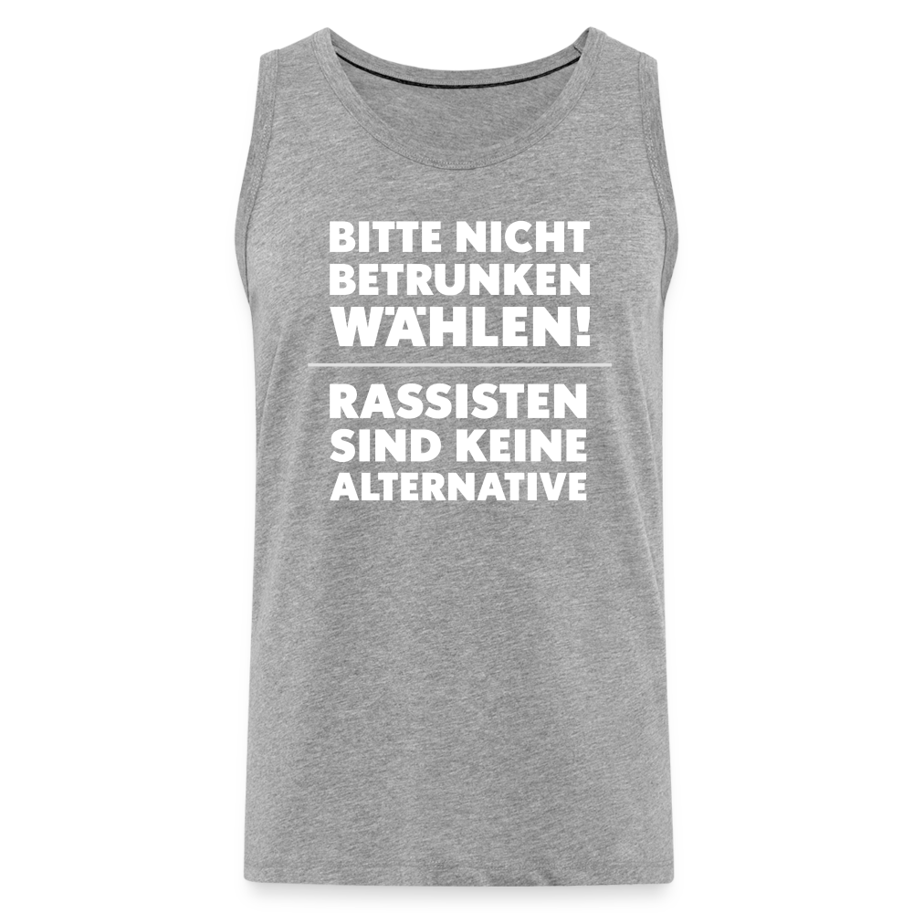 Bitte nicht betrunken wählen "Männer" Tank Top - Grau meliert