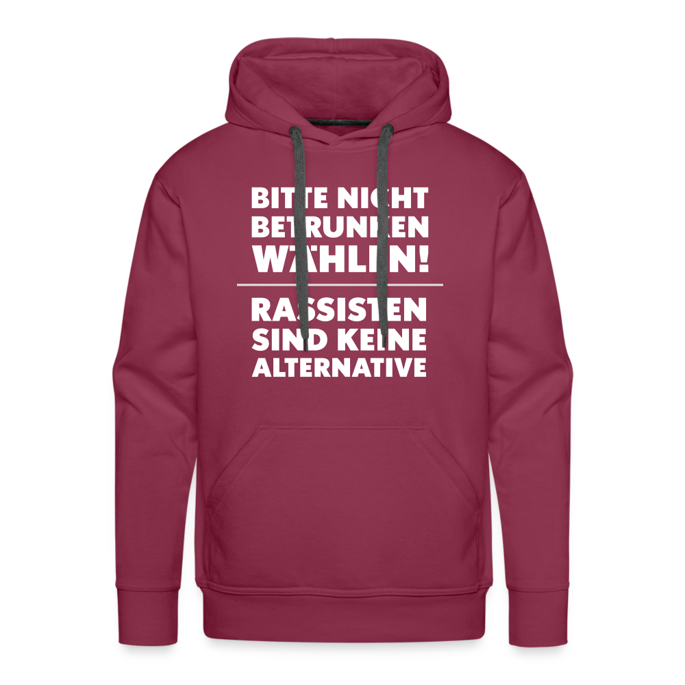 Bitte nicht betrunken wählen "Männer" Hoodie - Bordeaux