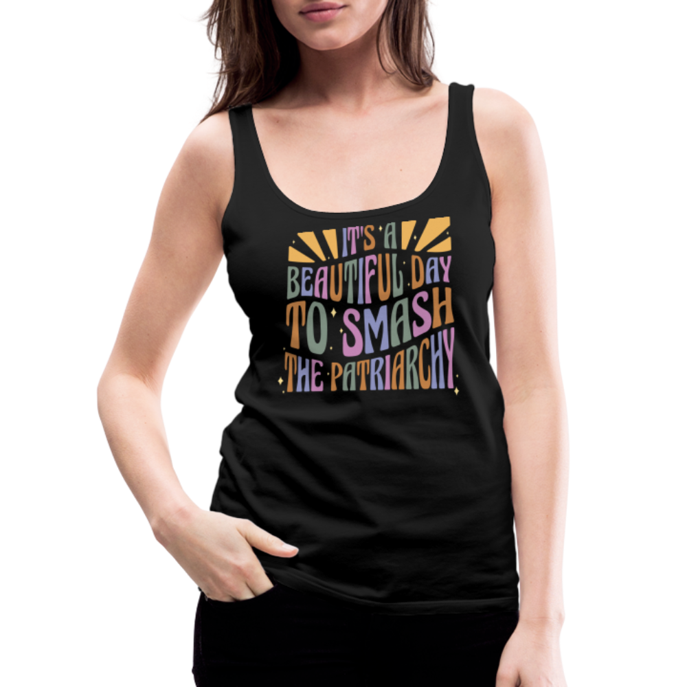 It's a Beautiful Day to Smash the Patriarchy "Frauen" Tank Top - Schwarz