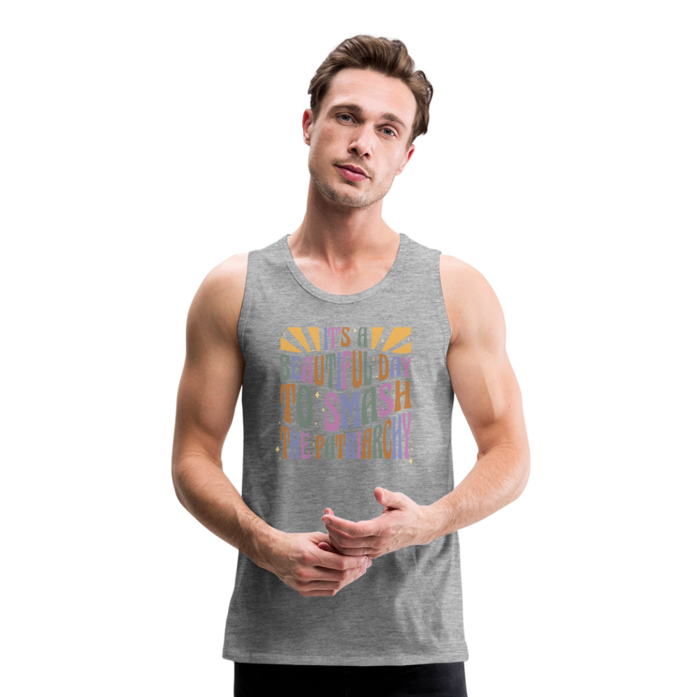 It's a Beautiful Day to Smash the Patriarchy "Männer" Tank Top - Grau meliert